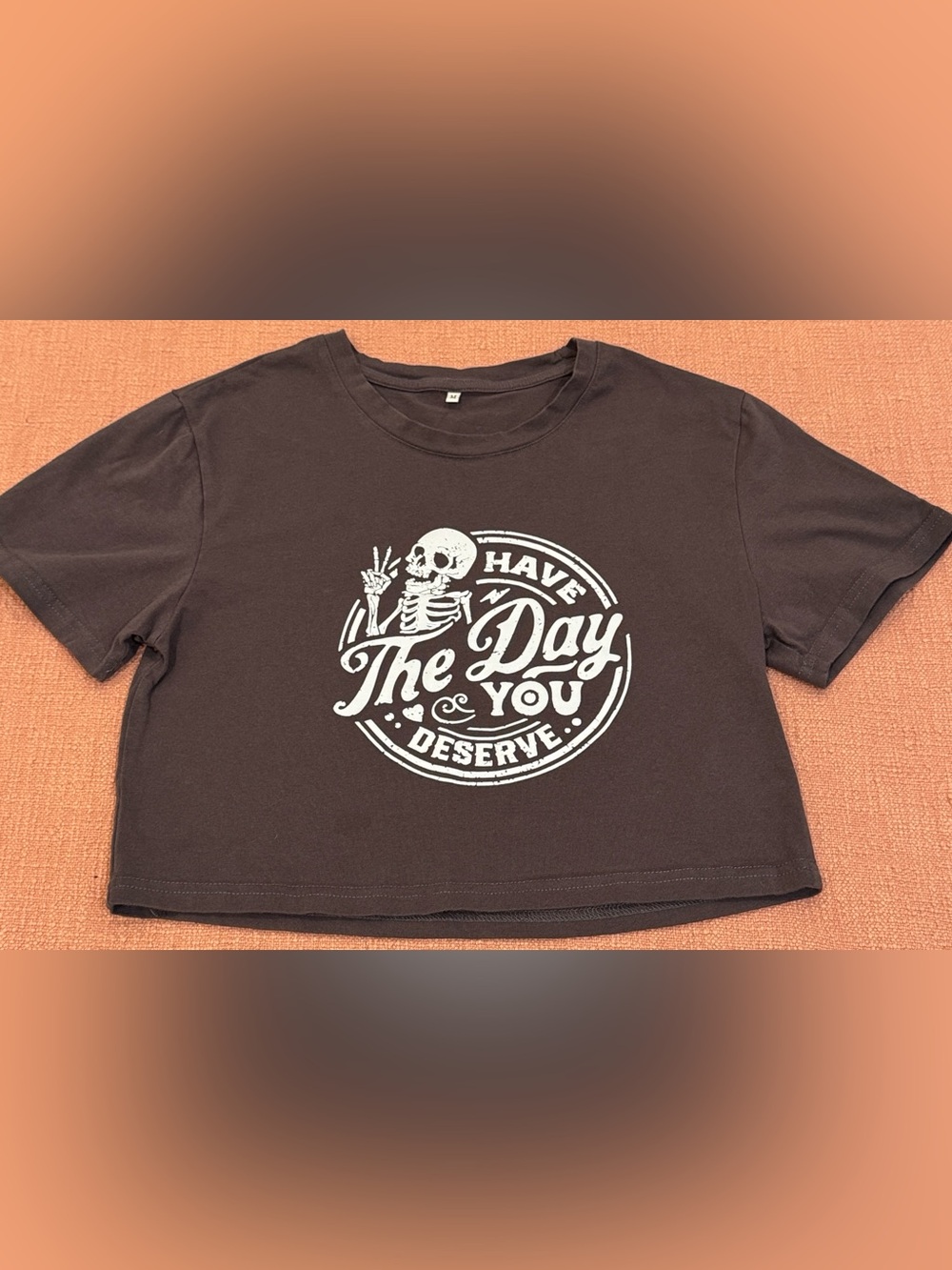Have the day you deserve graphic Cropped Tee in Brown teen Size Medium